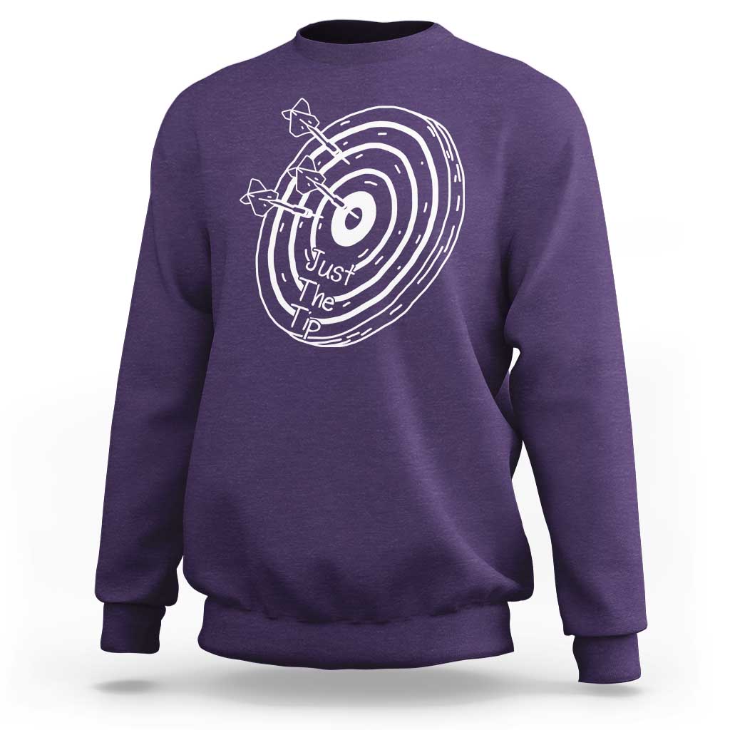 Funny Dirty Humor Dart Player Sweatshirt Just The Tip - Wonder Print Shop