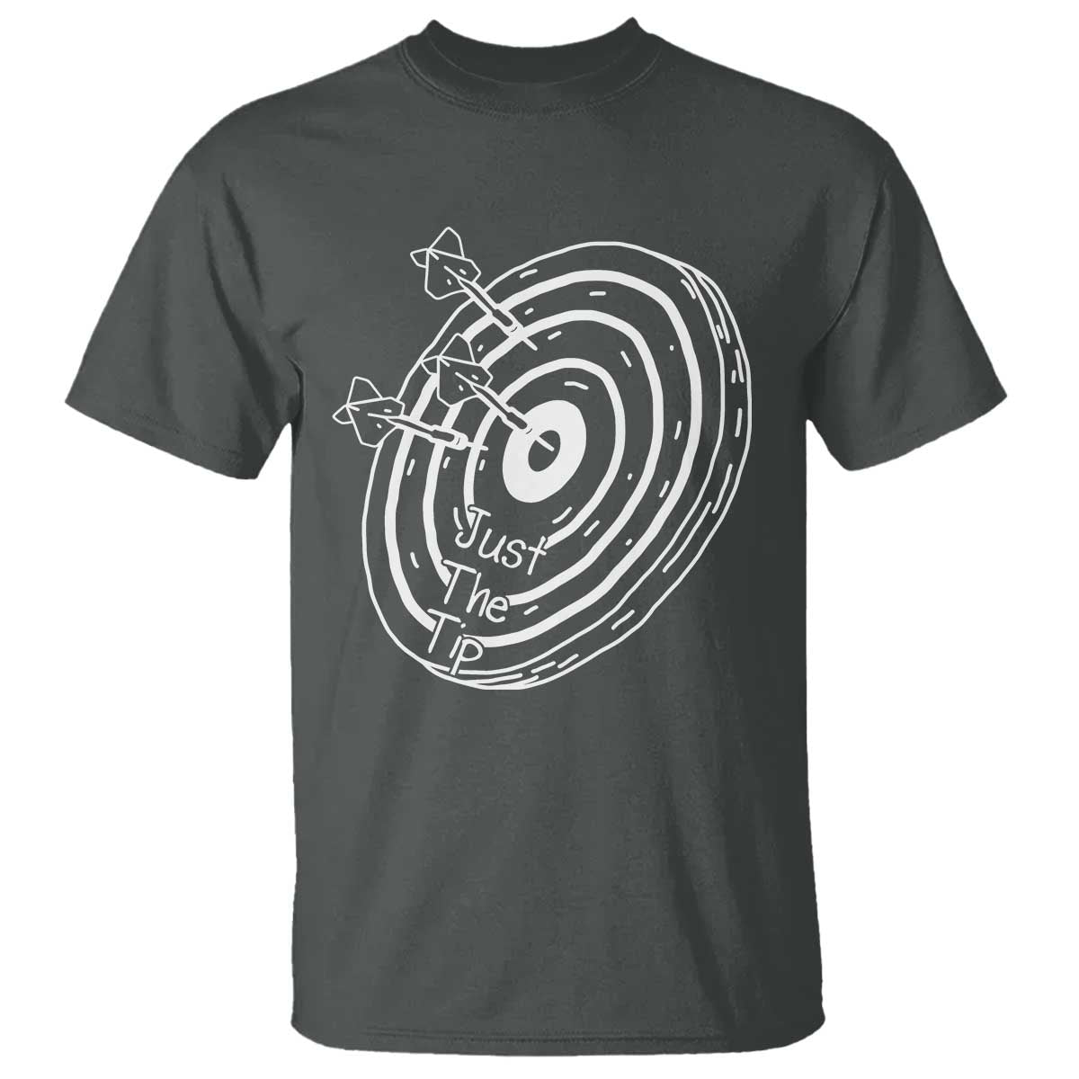 Funny Dirty Humor Dart Player T Shirt Just The Tip - Wonder Print Shop