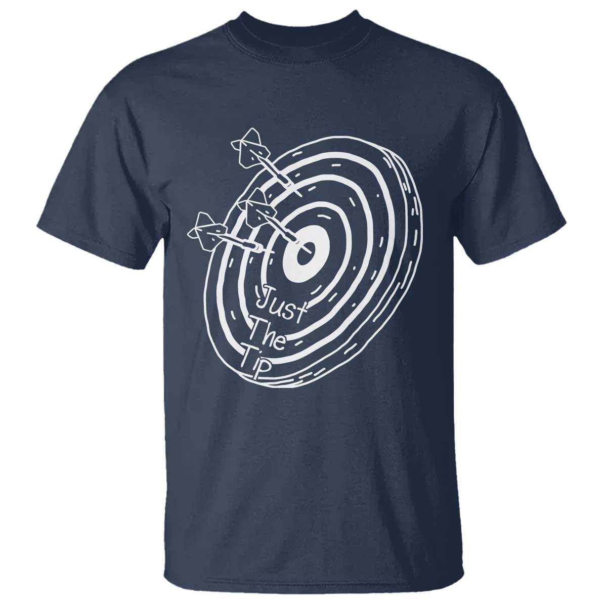 Funny Dirty Humor Dart Player T Shirt Just The Tip - Wonder Print Shop