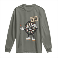 Just The Tip Quote Long Sleeve Shirt Dirty Humor Dartist Gift - Wonder Print Shop