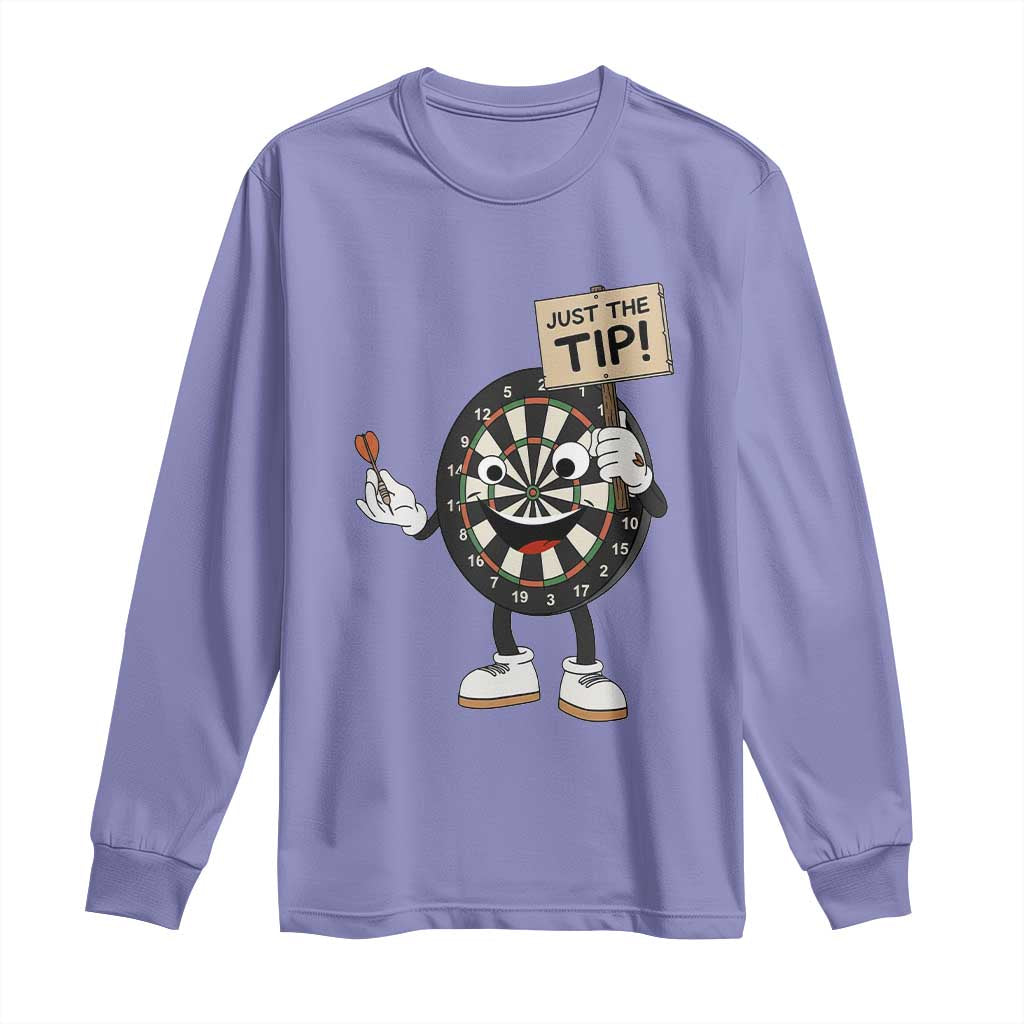 Just The Tip Quote Long Sleeve Shirt Dirty Humor Dartist Gift - Wonder Print Shop