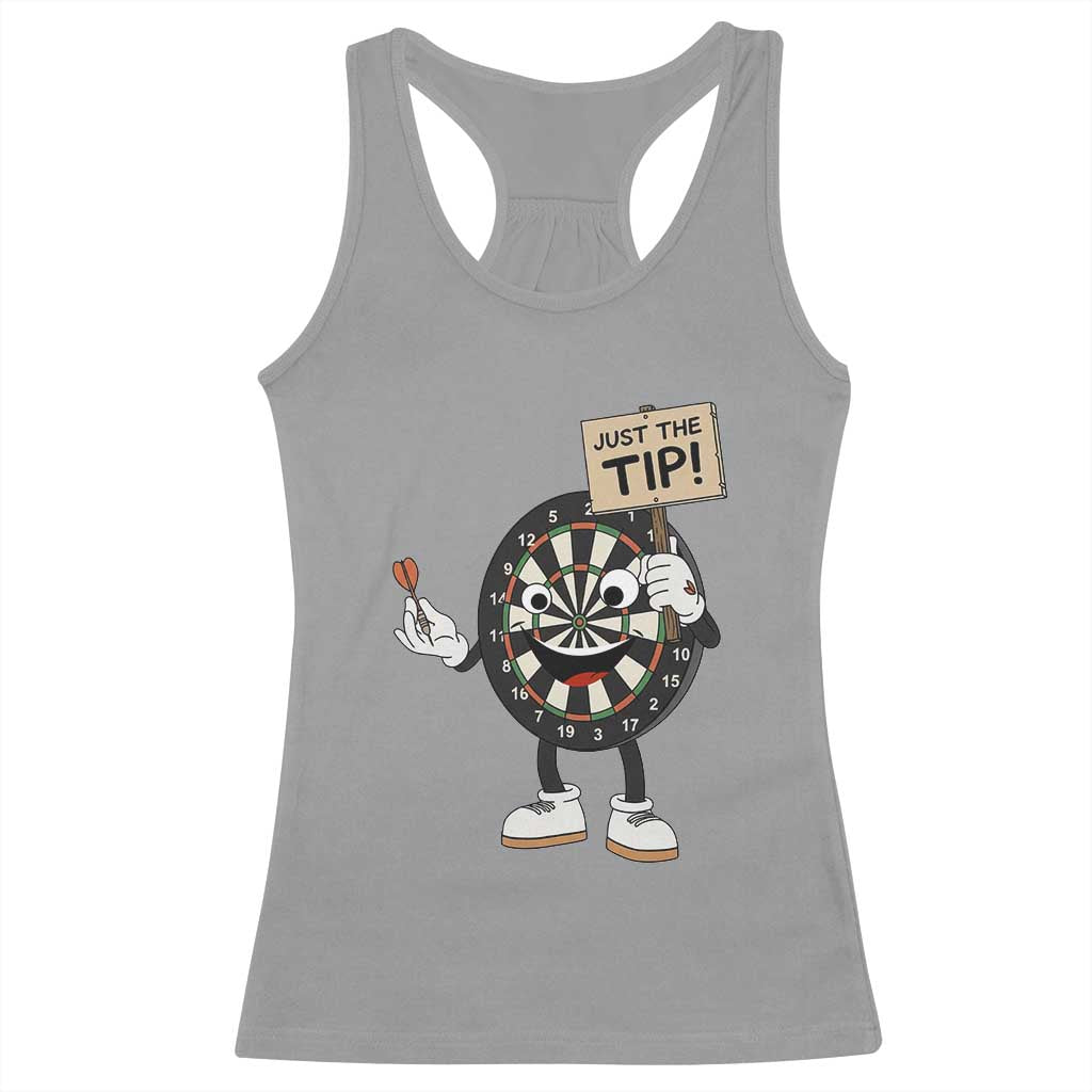Just The Tip Quote Racerback Tank Top Dirty Humor Dartist Gift - Wonder Print Shop