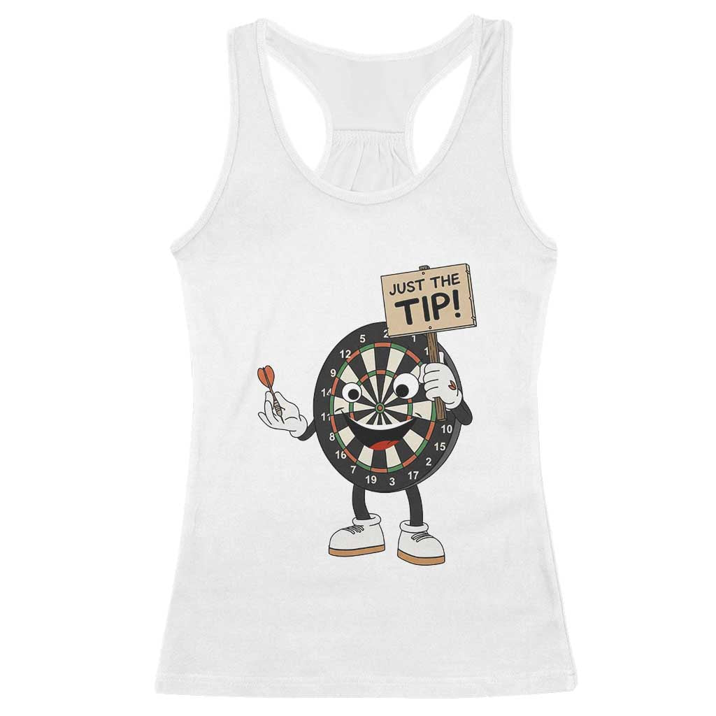 Just The Tip Quote Racerback Tank Top Dirty Humor Dartist Gift - Wonder Print Shop