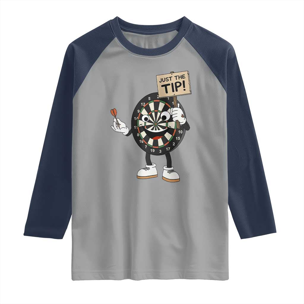 Just The Tip Quote Raglan Shirt Dirty Humor Dartist Gift - Wonder Print Shop