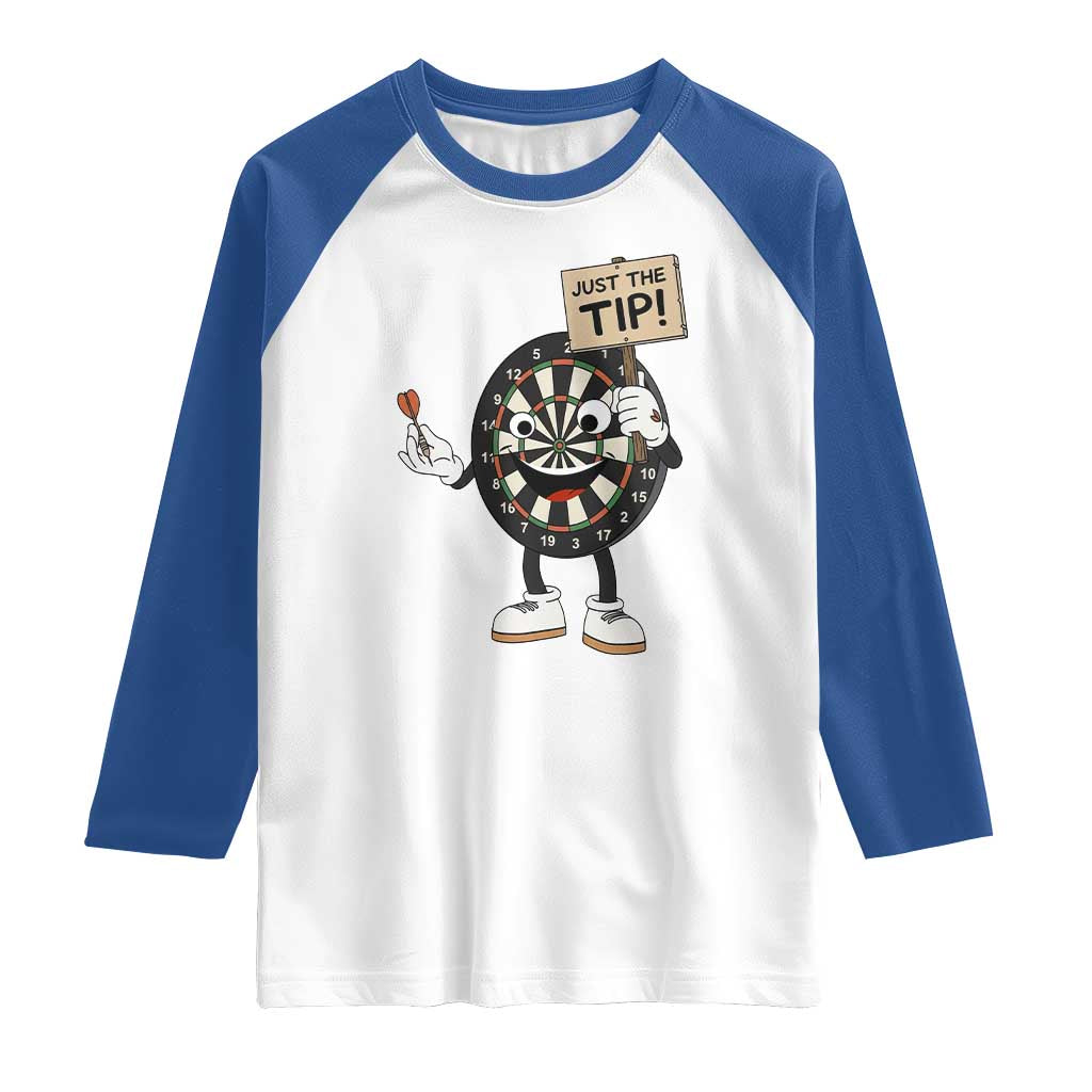 Just The Tip Quote Raglan Shirt Dirty Humor Dartist Gift - Wonder Print Shop