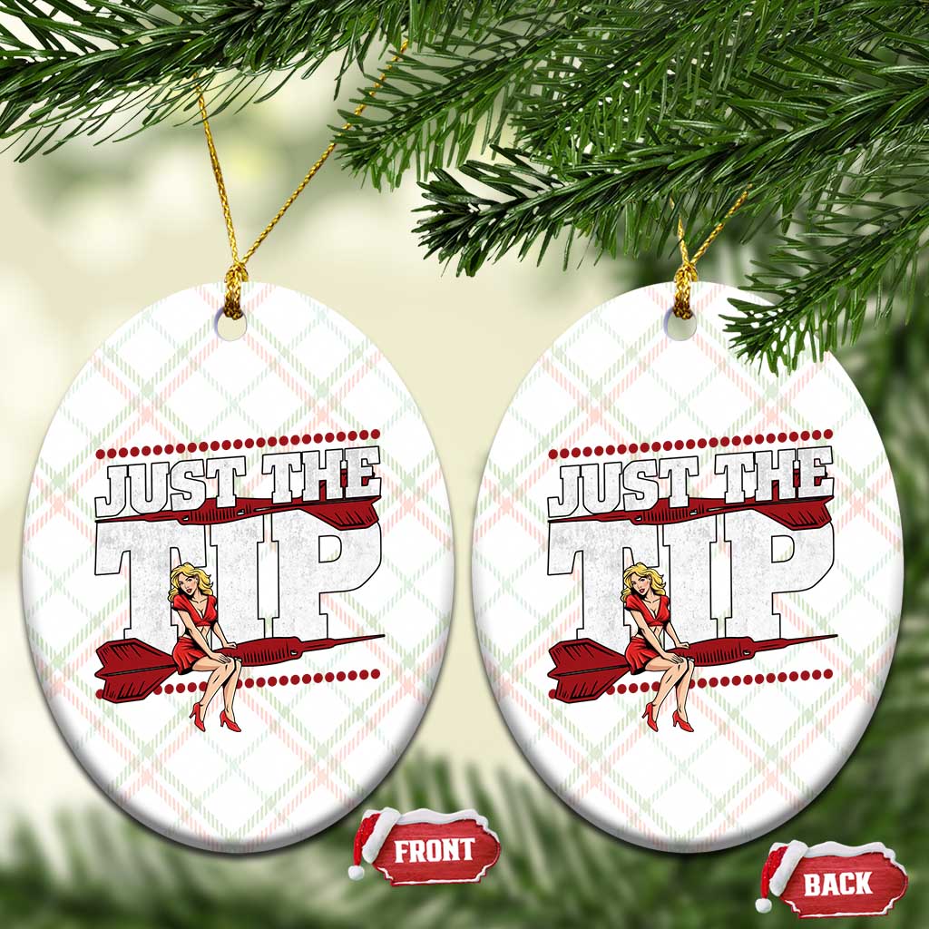 Funny Darts Player Gift Ceramic Ornament Just The Tip - Wonder Print Shop