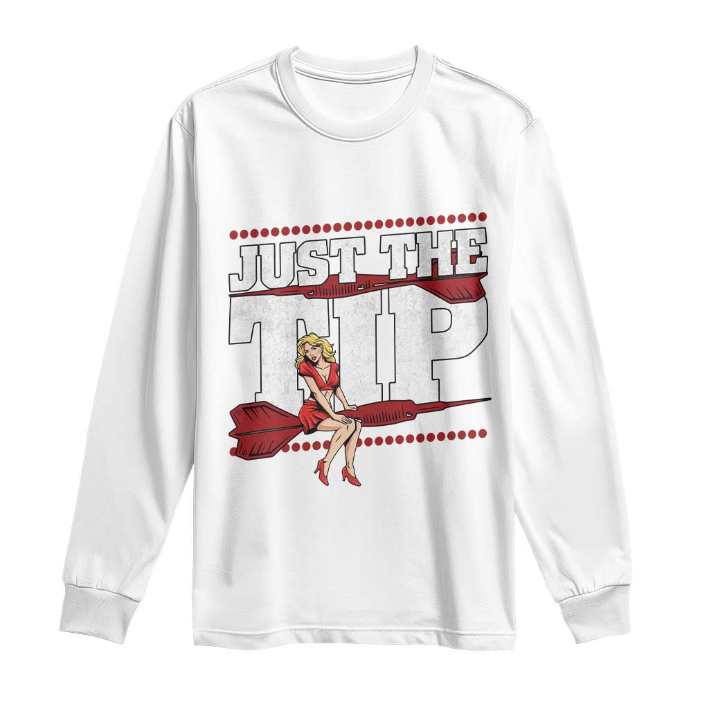 Funny Darts Player Gift Long Sleeve Shirt Just The Tip - Wonder Print Shop