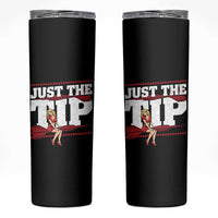 Funny Darts Player Gift Skinny Tumbler Just The Tip - Wonder Print Shop