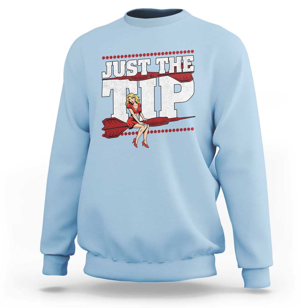 Funny Darts Player Gift Sweatshirt Just The Tip - Wonder Print Shop