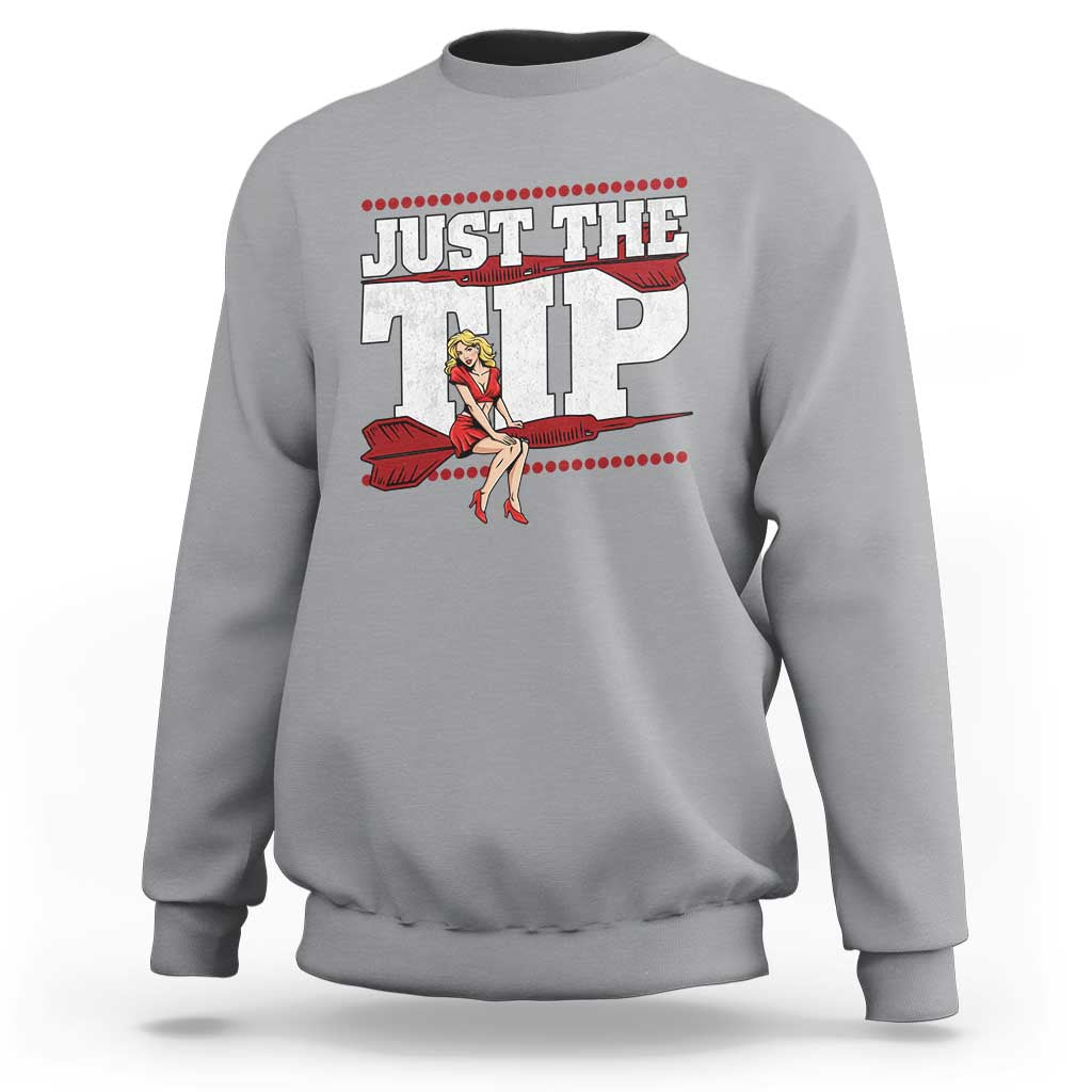 Funny Darts Player Gift Sweatshirt Just The Tip - Wonder Print Shop