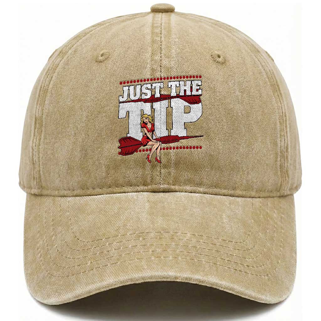 Funny Darts Player Gift Washed Cotton Baseball Cap Just The Tip