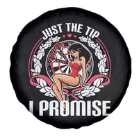 Just The Tip I Promise Spare Tire Cover Funny Dart Player Quote For Pub Fans - Wonder Print Shop