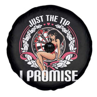 Just The Tip I Promise Spare Tire Cover Funny Dart Player Quote For Pub Fans - Wonder Print Shop