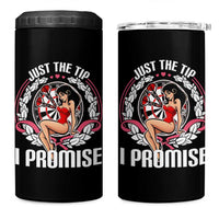 Just The Tip I Promise 4 in 1 Can Cooler Tumbler Funny Dart Player Quote For Pub Fans - Wonder Print Shop