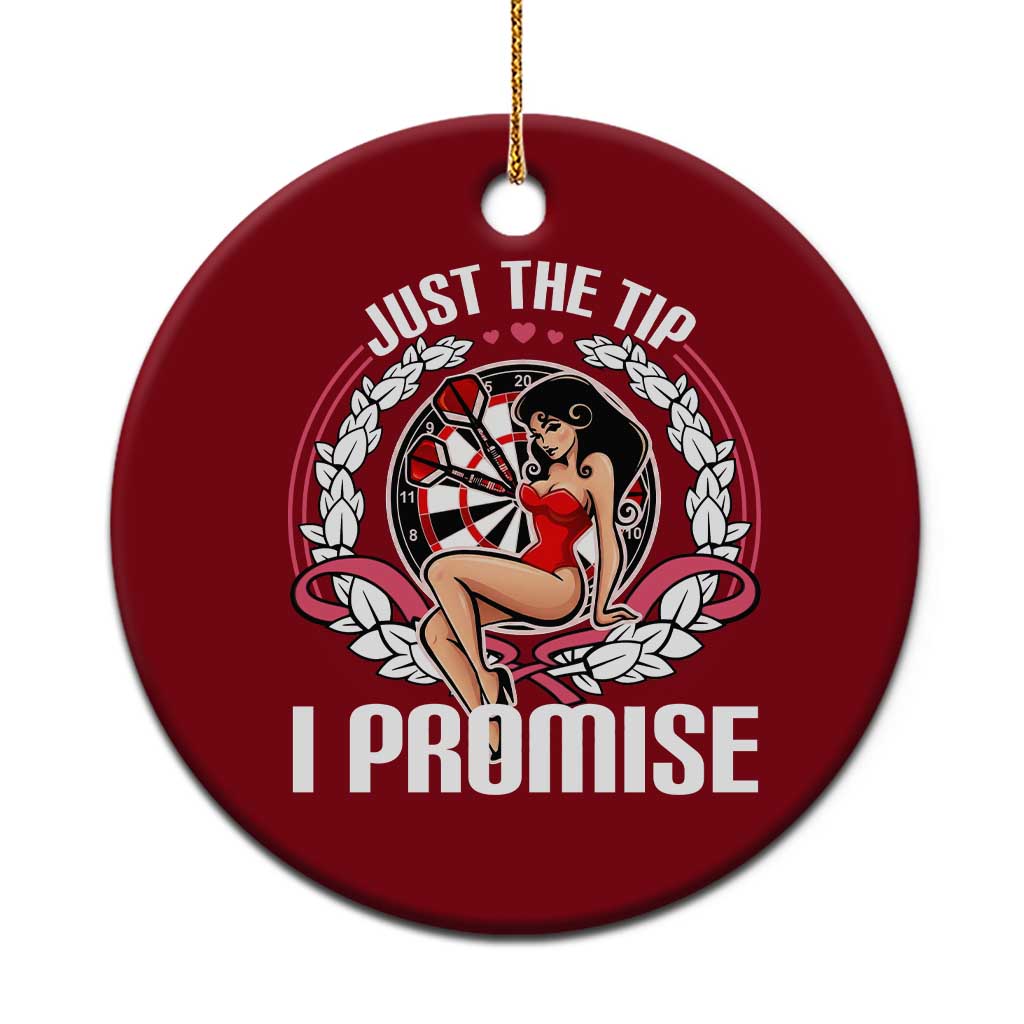 Just The Tip I Promise Ceramic Ornament Funny Dart Player Quote For Pub Fans - Wonder Print Shop