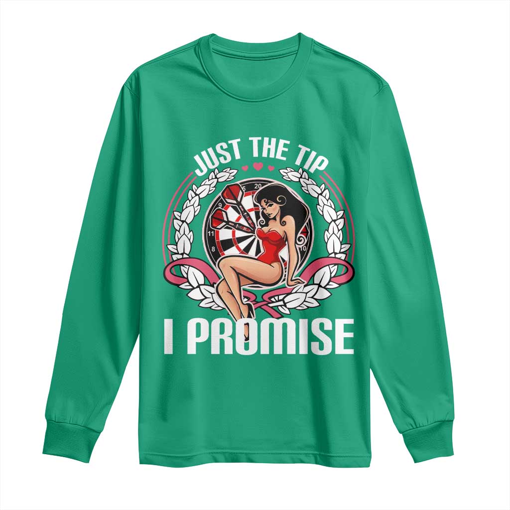 Just The Tip I Promise Long Sleeve Shirt Funny Dart Player Quote For Pub Fans - Wonder Print Shop