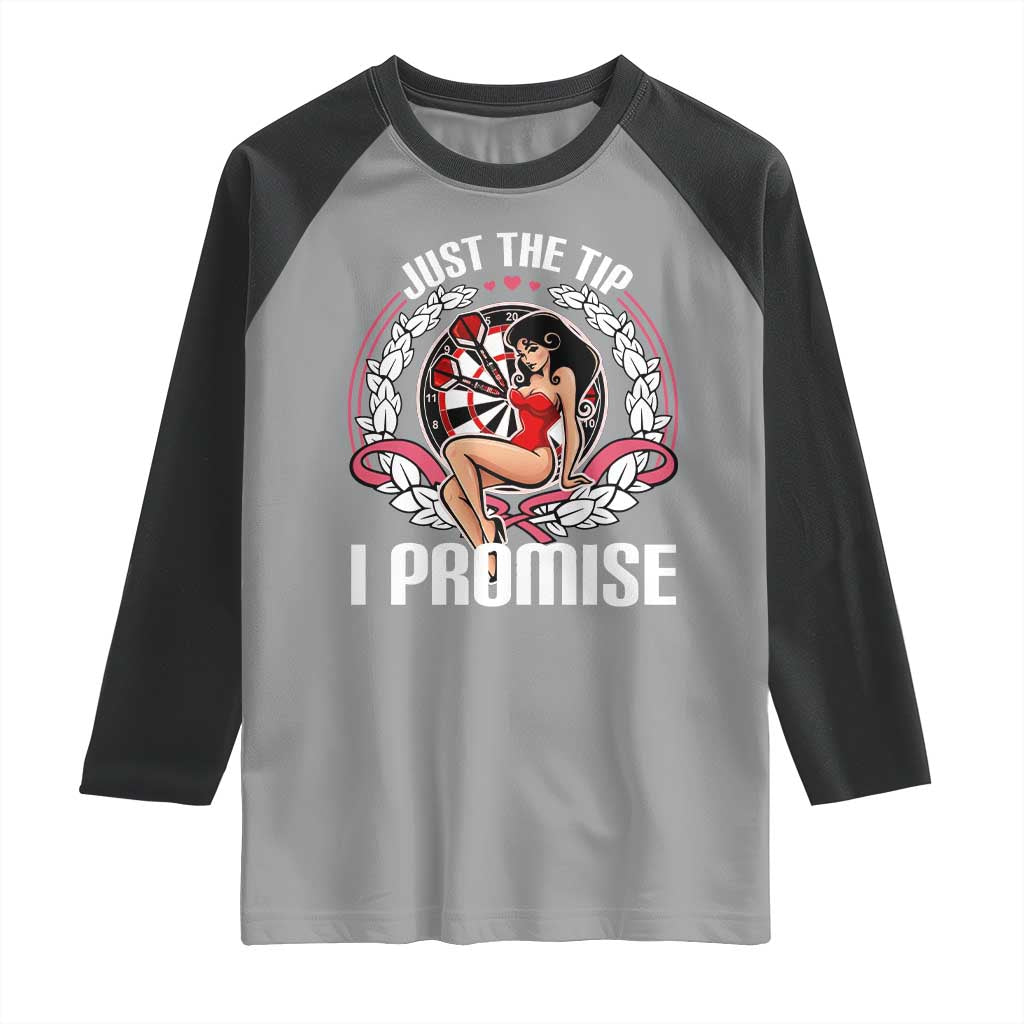 Just The Tip I Promise Raglan Shirt Funny Dart Player Quote For Pub Fans - Wonder Print Shop