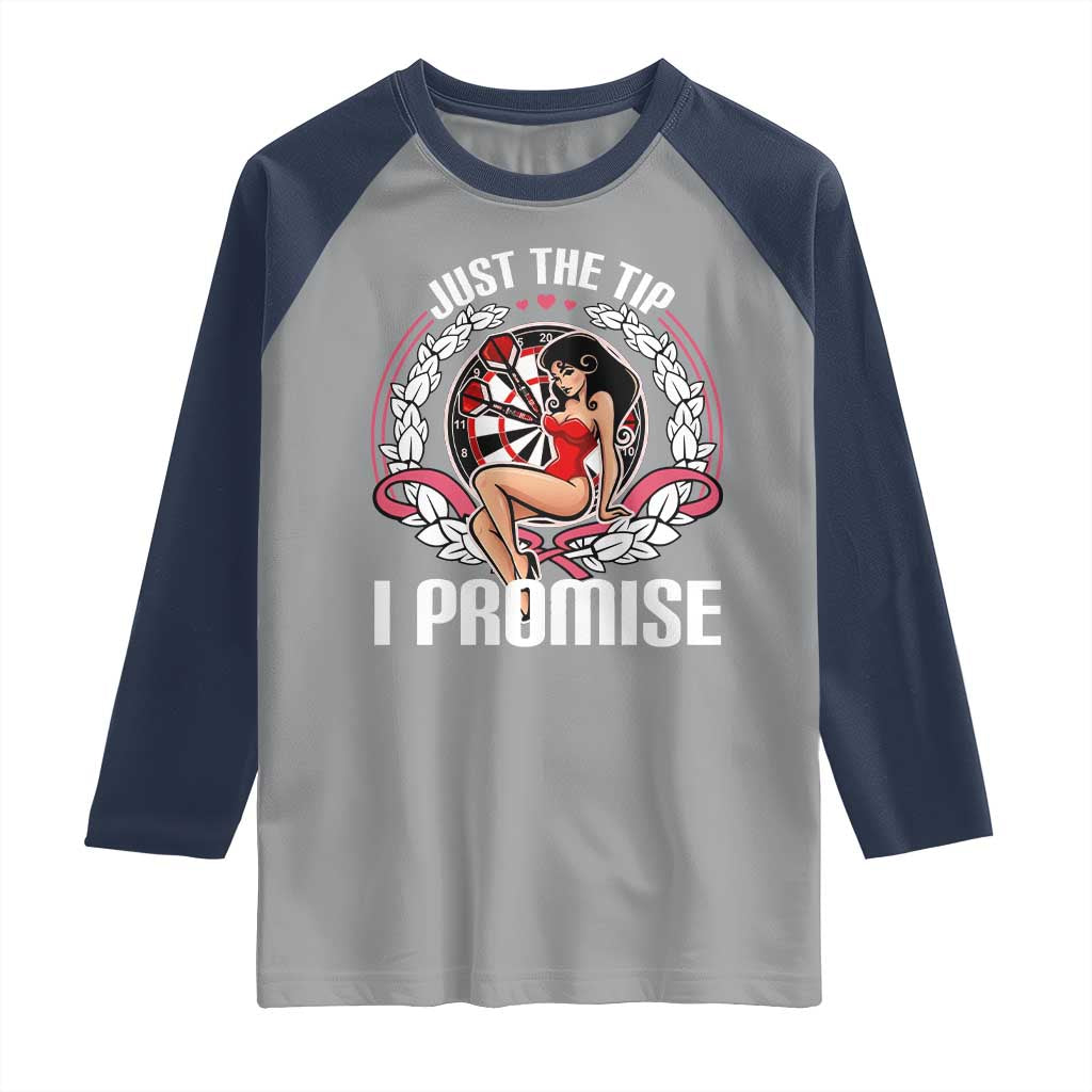 Just The Tip I Promise Raglan Shirt Funny Dart Player Quote For Pub Fans - Wonder Print Shop