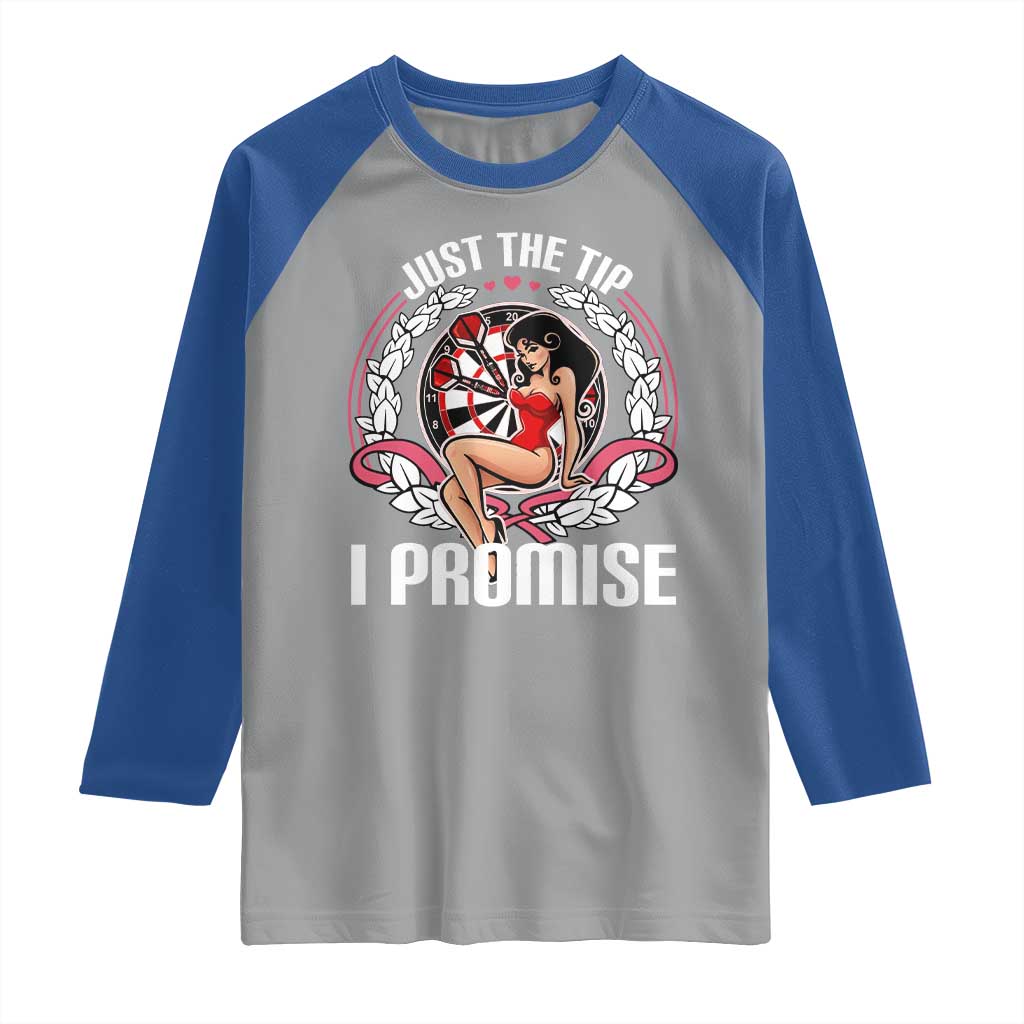 Just The Tip I Promise Raglan Shirt Funny Dart Player Quote For Pub Fans - Wonder Print Shop