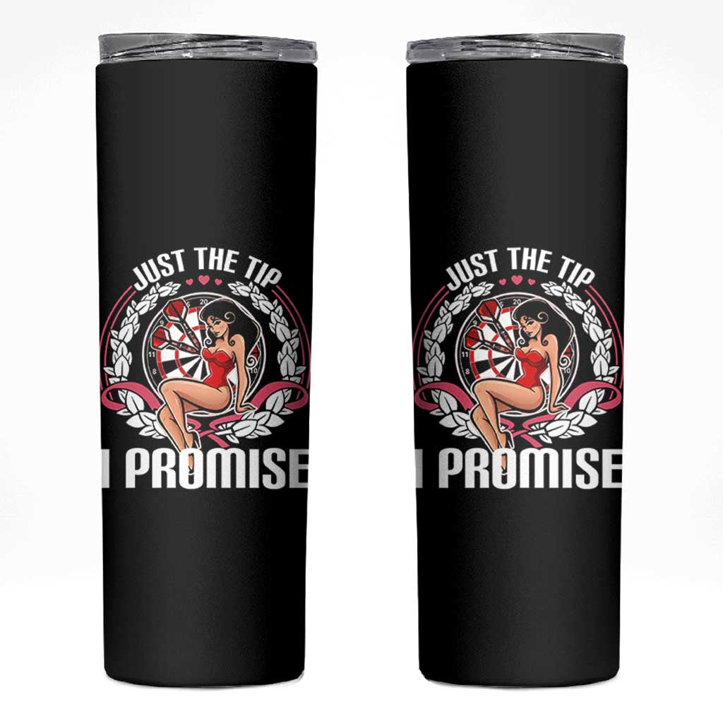 Just The Tip I Promise Skinny Tumbler Funny Dart Player Quote For Pub Fans - Wonder Print Shop