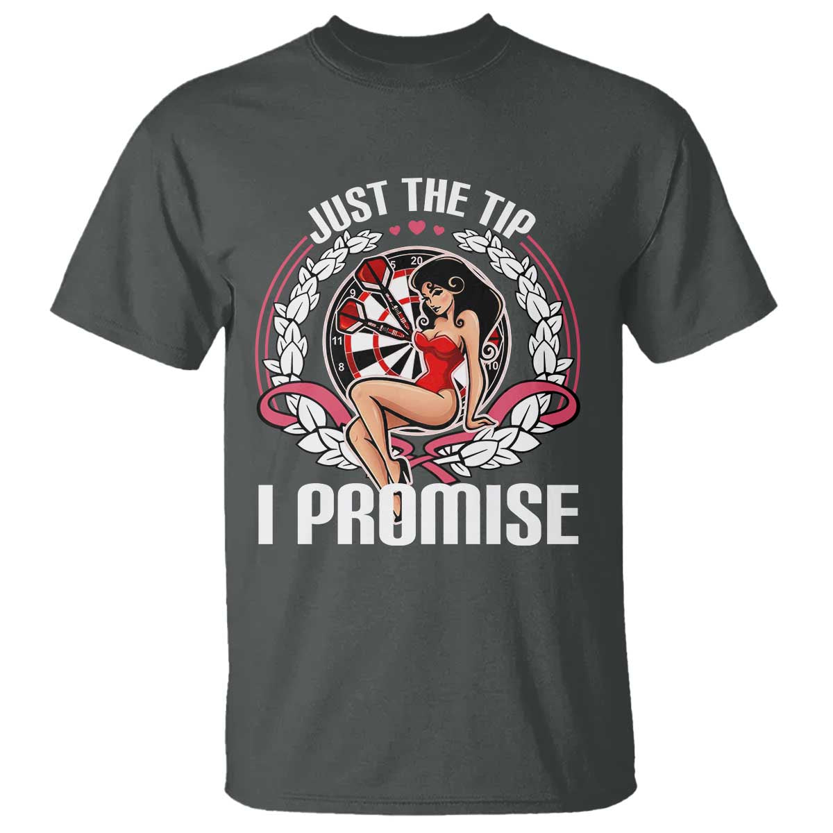 Just The Tip I Promise T Shirt Funny Dart Player Quote For Pub Fans - Wonder Print Shop