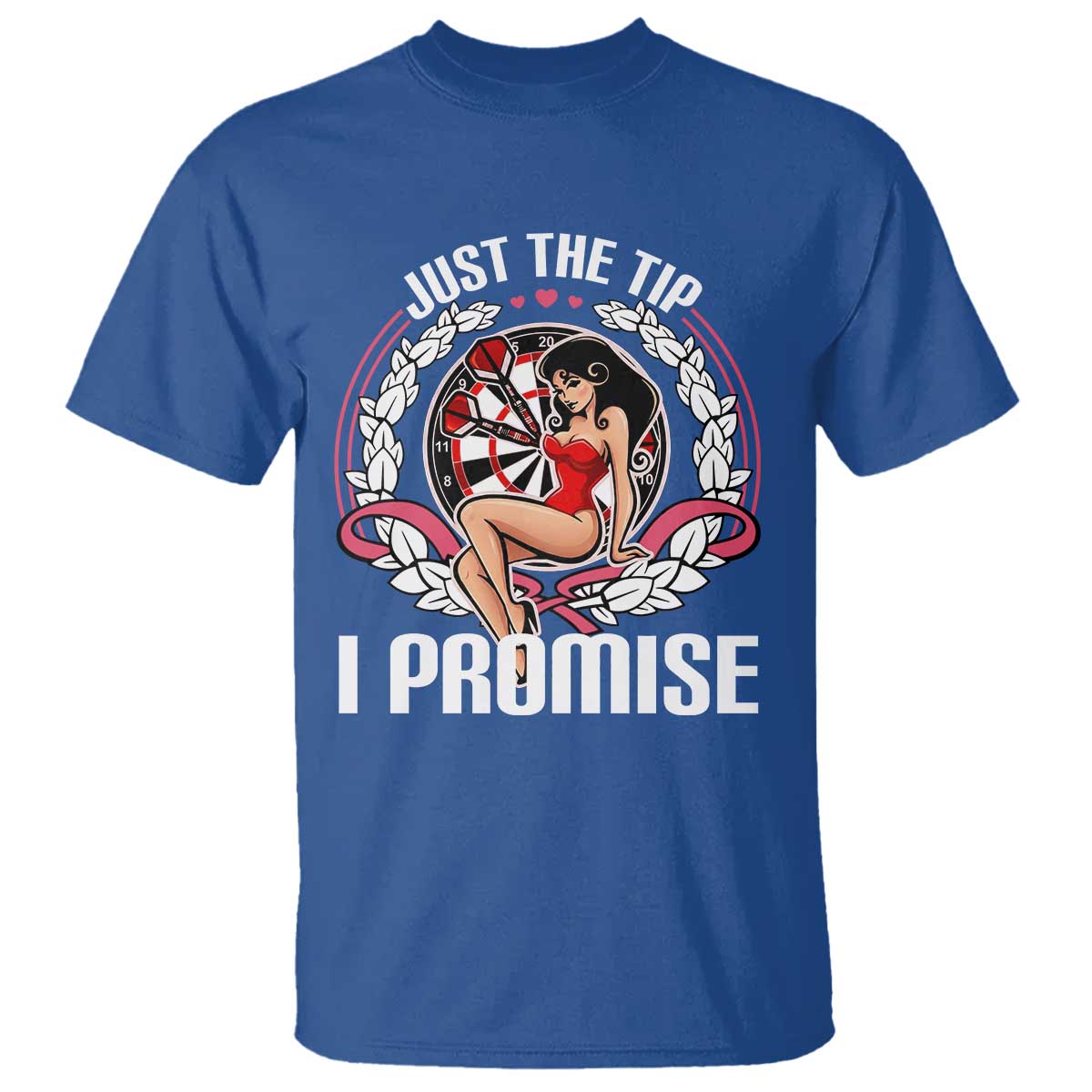 Just The Tip I Promise T Shirt Funny Dart Player Quote For Pub Fans - Wonder Print Shop