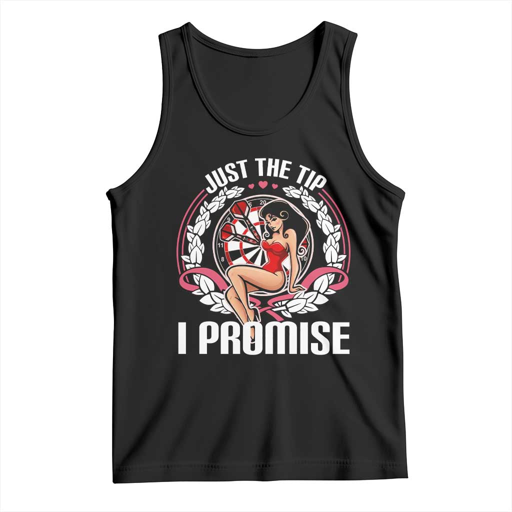 Just The Tip I Promise Tank Top Funny Dart Player Quote For Pub Fans - Wonder Print Shop