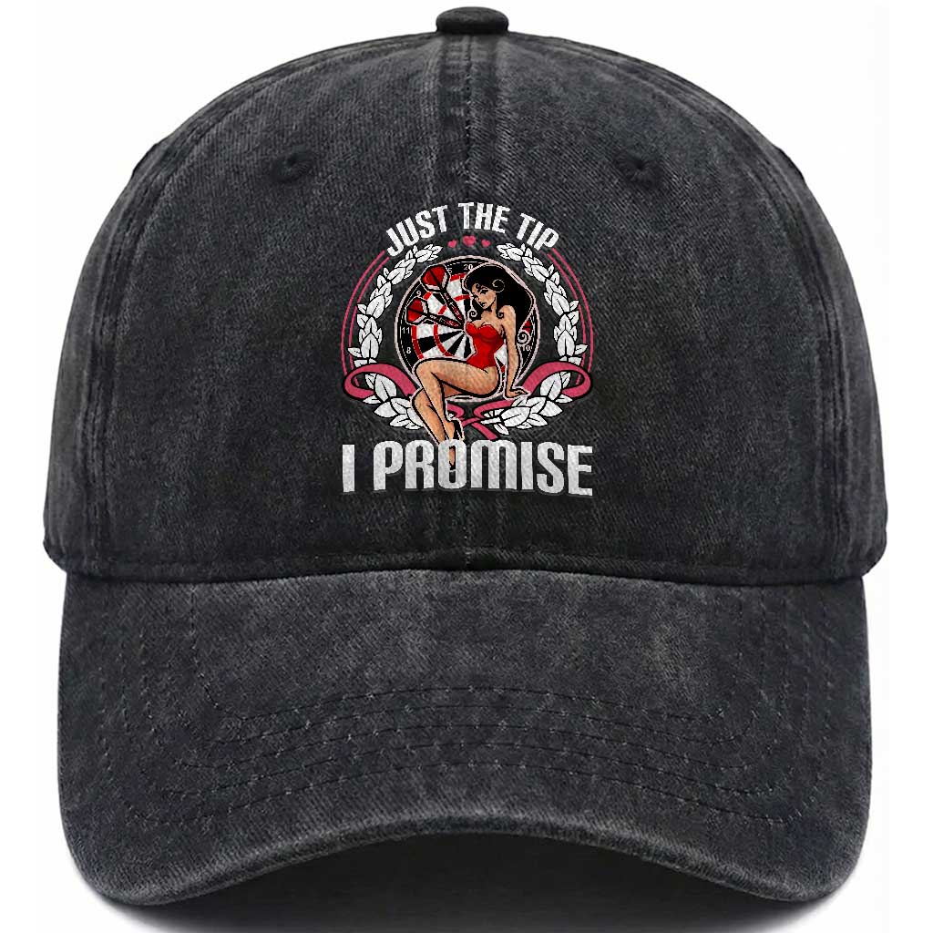 Just The Tip I Promise Washed Cotton Baseball Cap Funny Dart Player Quote For Pub Fans