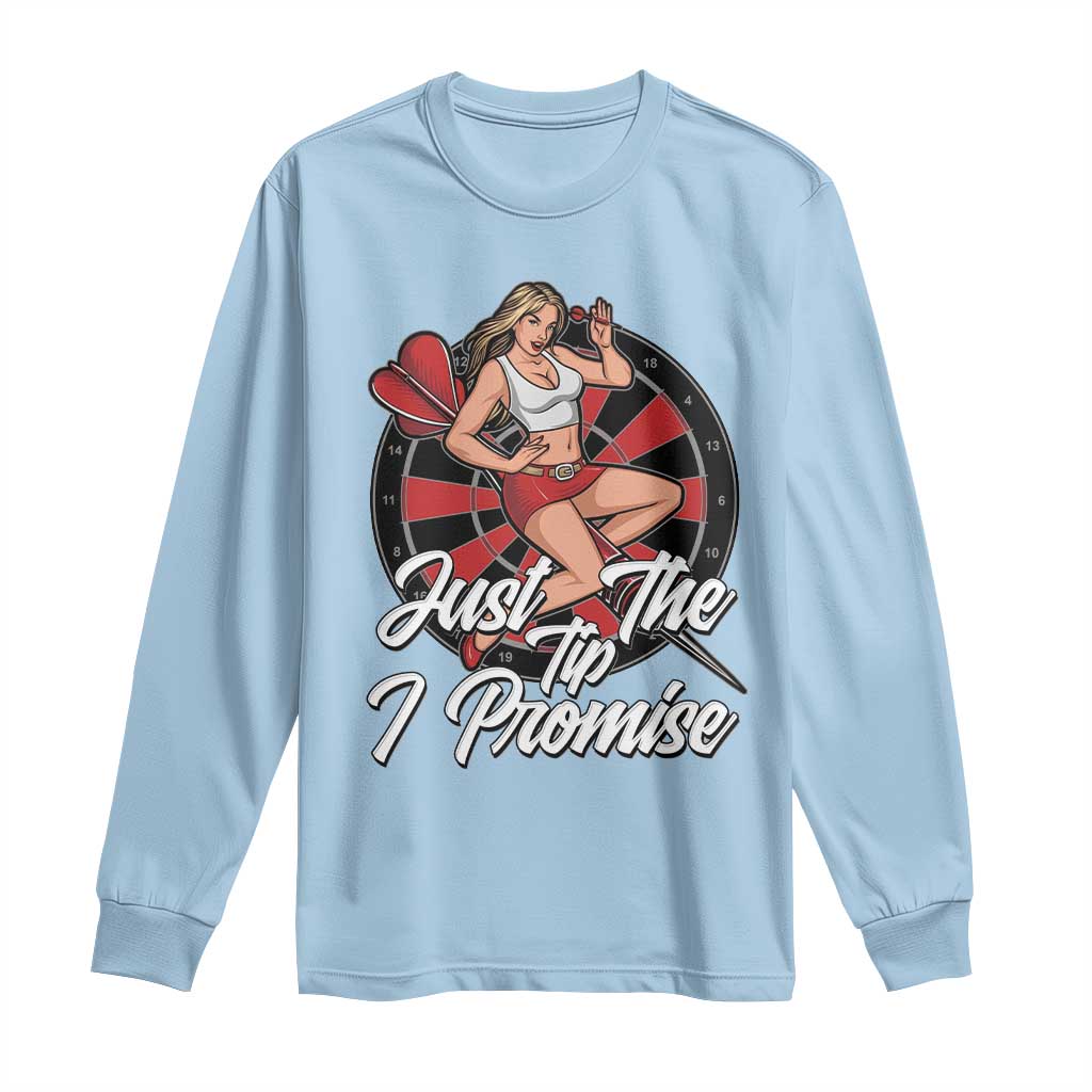 Just The Tip I Promise Long Sleeve Shirt Sexy Pin Up Girl Dartist Gift - Wonder Print Shop