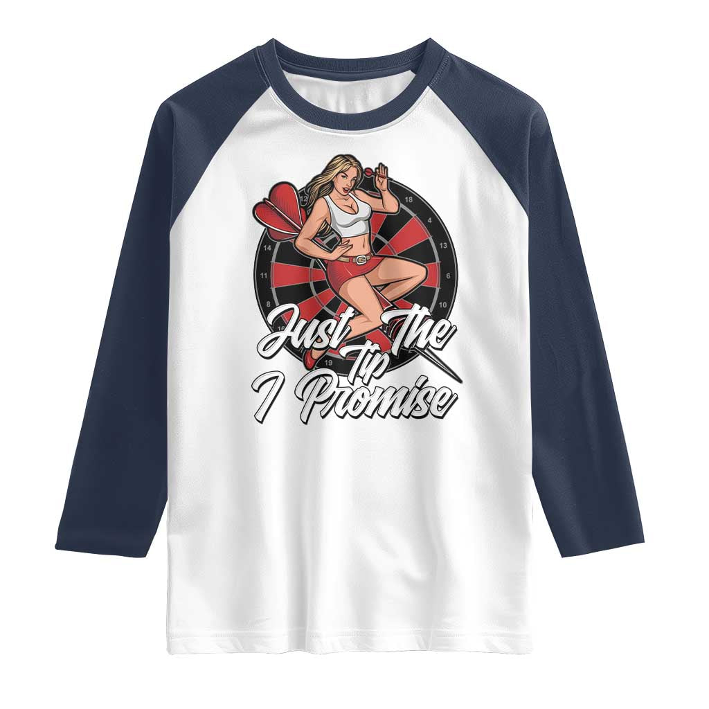 Just The Tip I Promise Raglan Shirt Sexy Pin Up Girl Dartist Gift - Wonder Print Shop