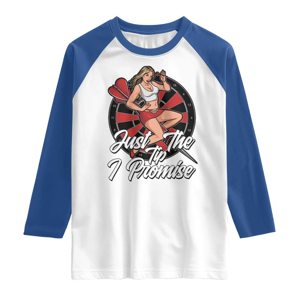 Just The Tip I Promise Raglan Shirt Sexy Pin Up Girl Dartist Gift - Wonder Print Shop