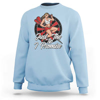 Just The Tip I Promise Sweatshirt Sexy Pin Up Girl Dartist Gift - Wonder Print Shop