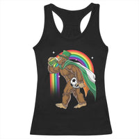 Funny Bigfoot Drinking Beer Racerback Tank Top St Patricks Day Soccer Lover