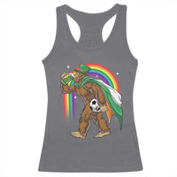 Funny Bigfoot Drinking Beer Racerback Tank Top St Patricks Day Soccer Lover