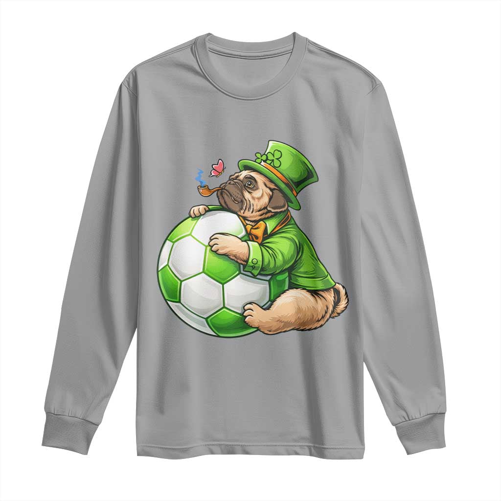 Lucky Pug Soccer Lover Long Sleeve Shirt St Paddys Day Irish Football Gift