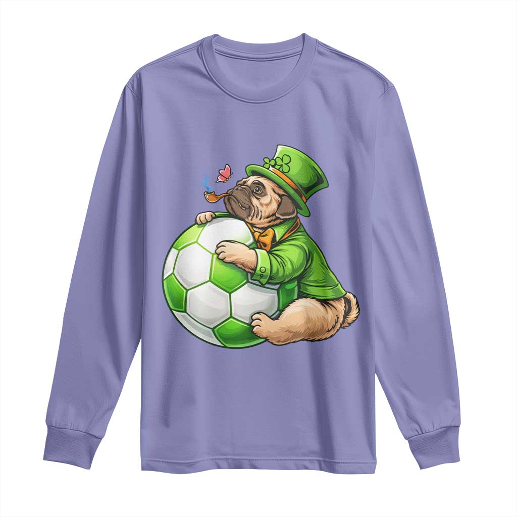 Lucky Pug Soccer Lover Long Sleeve Shirt St Paddys Day Irish Football Gift