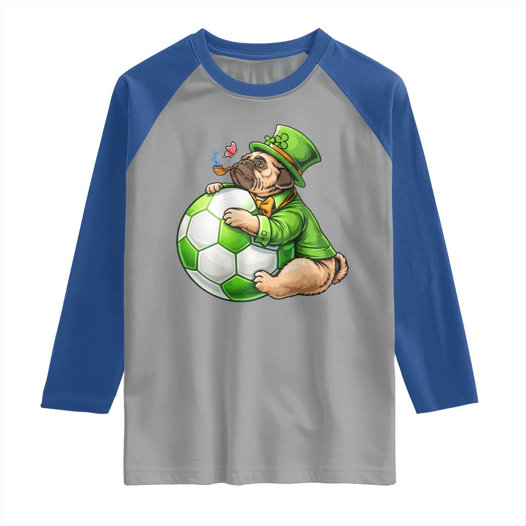 Lucky Pug Soccer Lover Raglan Shirt St Paddys Day Irish Football Gift