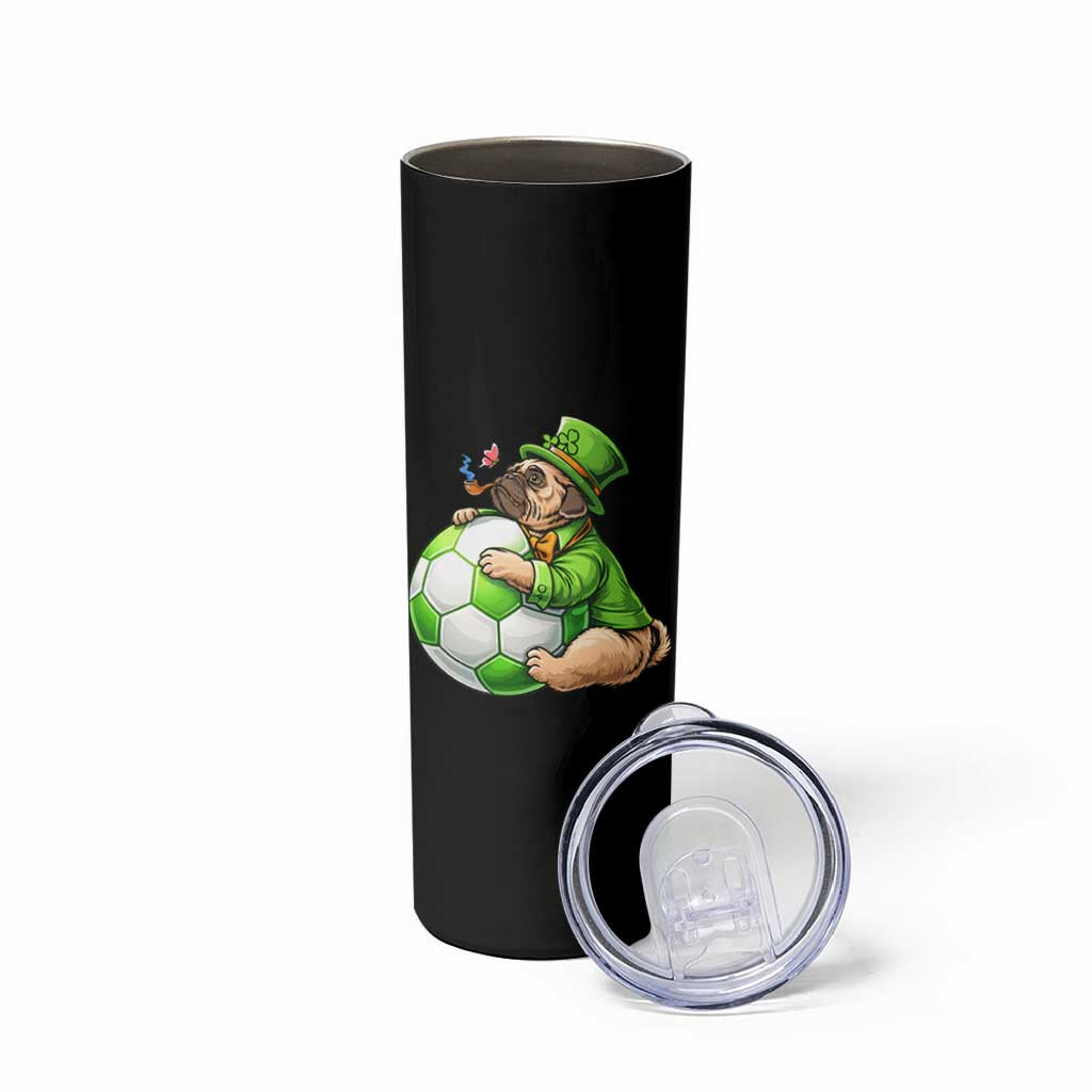 Lucky Pug Soccer Lover Skinny Tumbler St Paddys Day Irish Football Gift