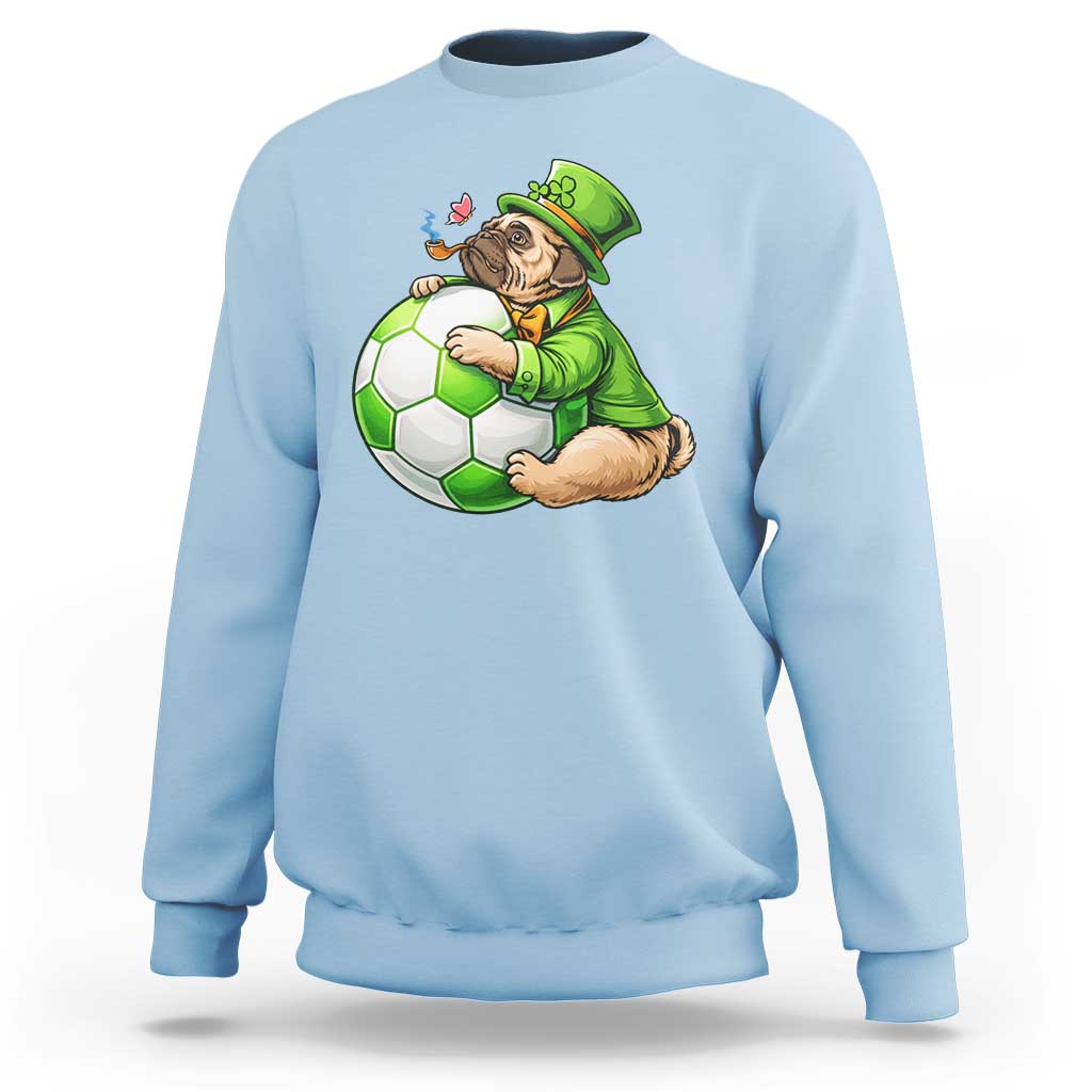 Lucky Pug Soccer Lover Sweatshirt St Paddys Day Irish Football Gift