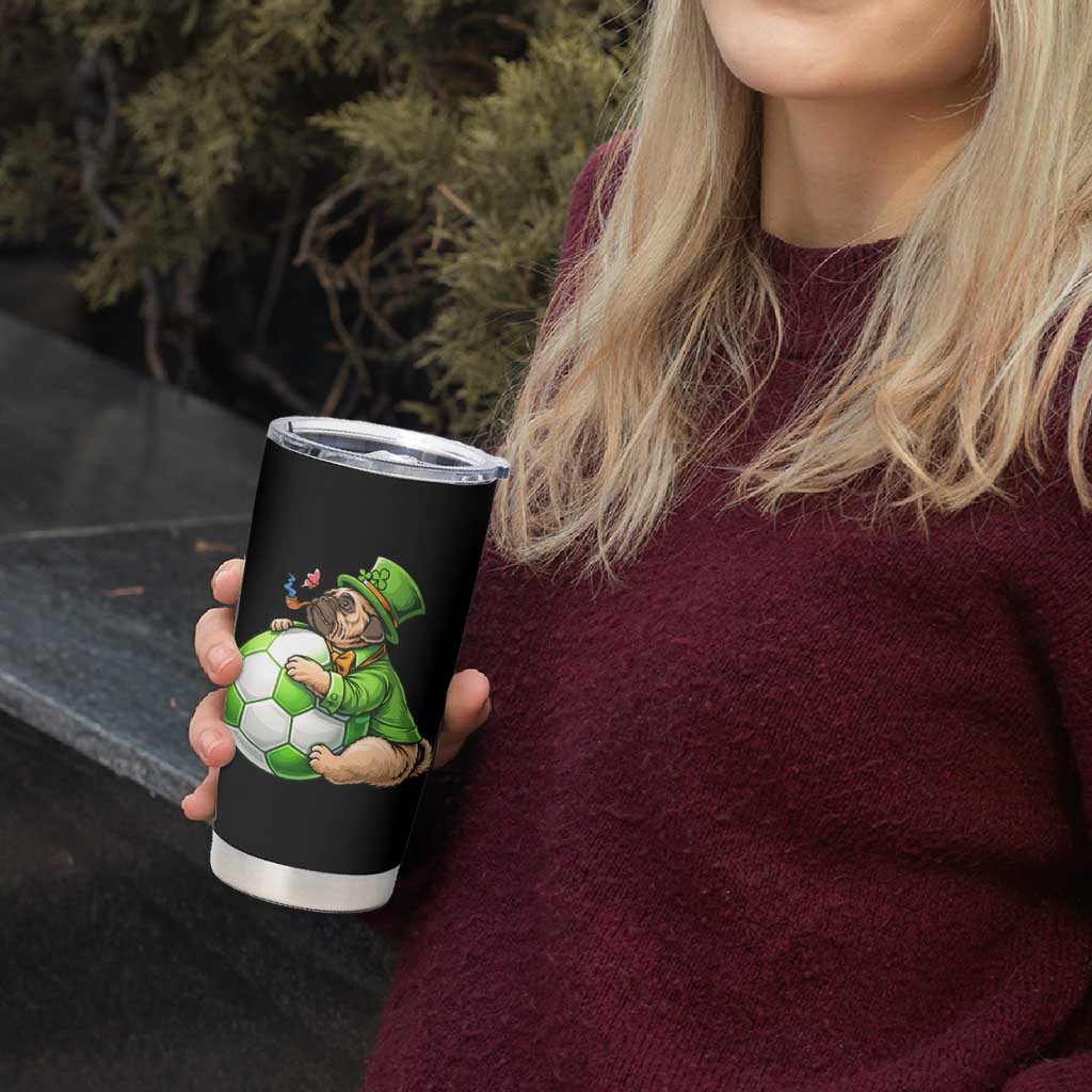 Lucky Pug Soccer Lover Tumbler Cup St Paddys Day Irish Football Gift