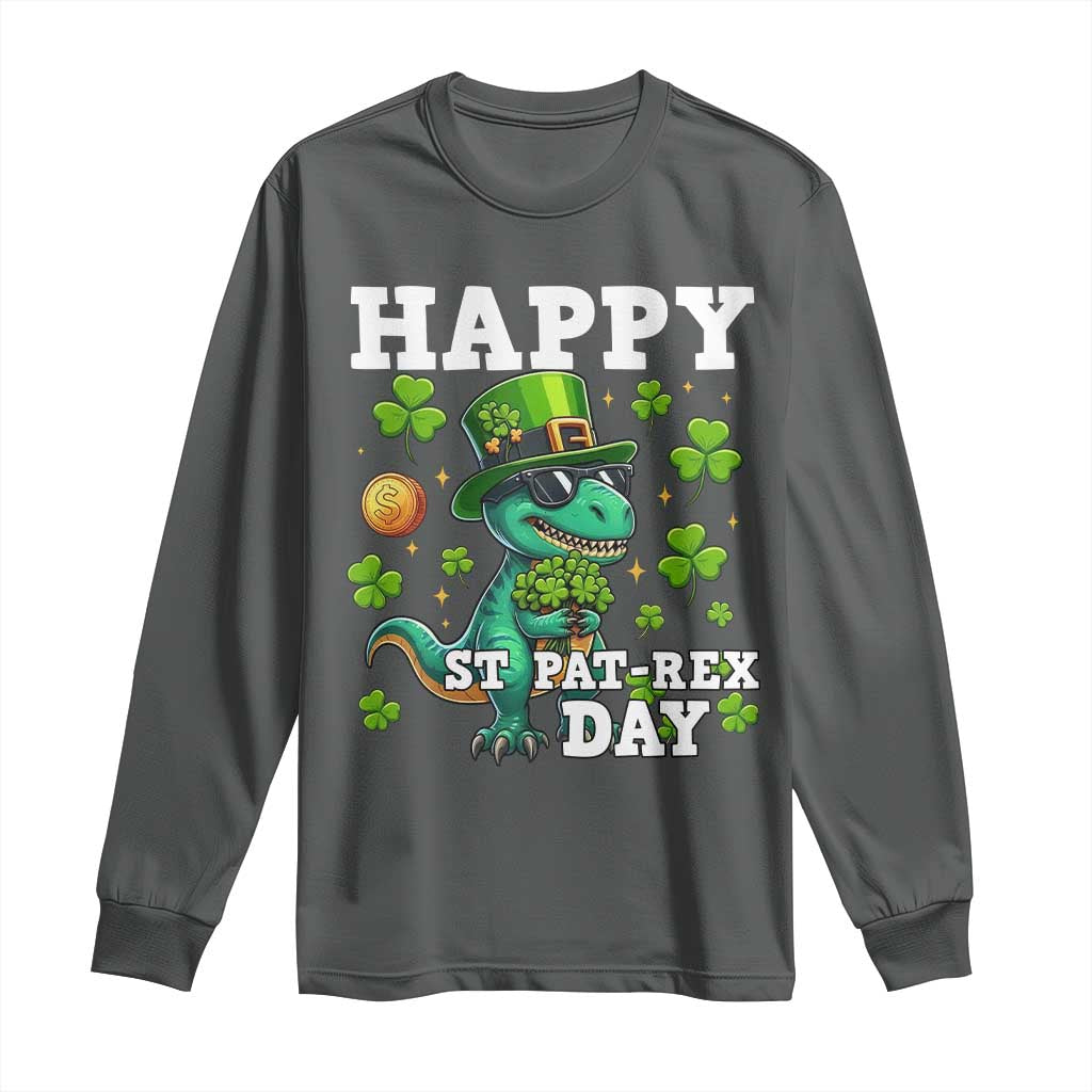 Happy St Pat Rex Day Long Sleeve Shirt St Patricks Day Dino Lover