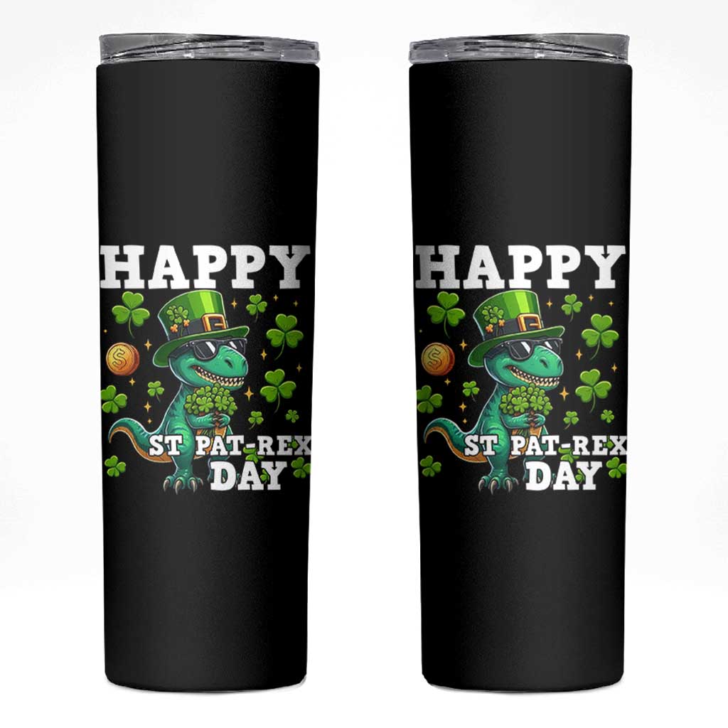 Happy St Pat Rex Day Skinny Tumbler St Patricks Day Dino Lover