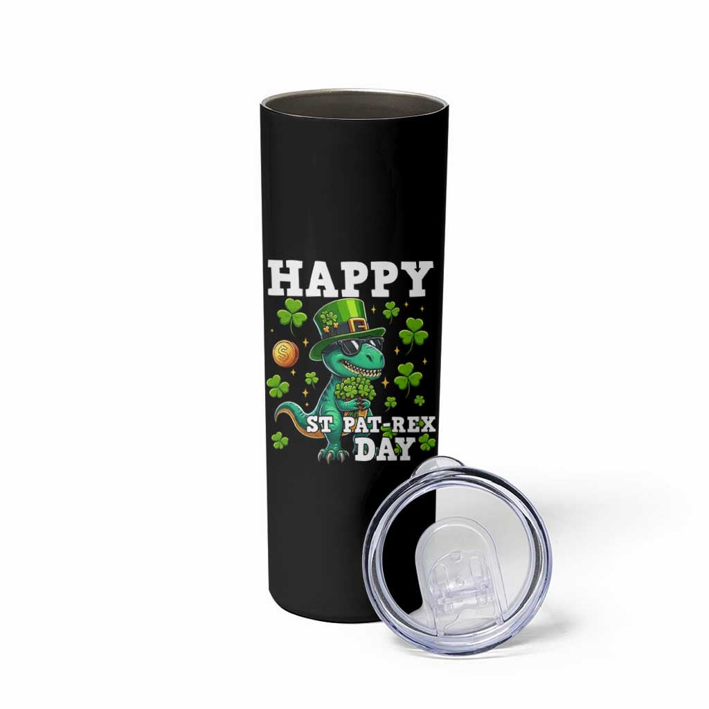 Happy St Pat Rex Day Skinny Tumbler St Patricks Day Dino Lover