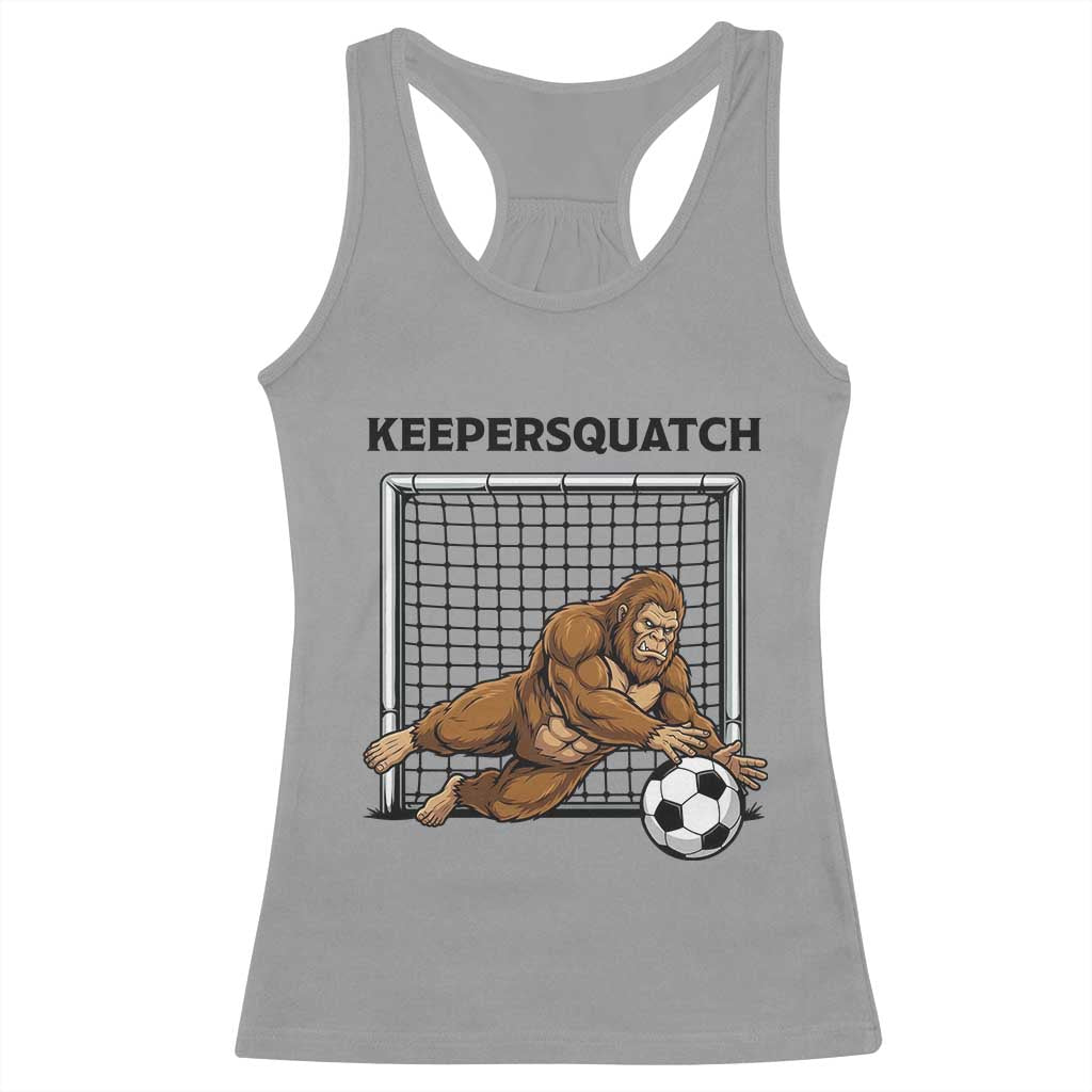 Funny Bigfoot Soccer Goalkeeper Racerback Tank Top Keepersquatch