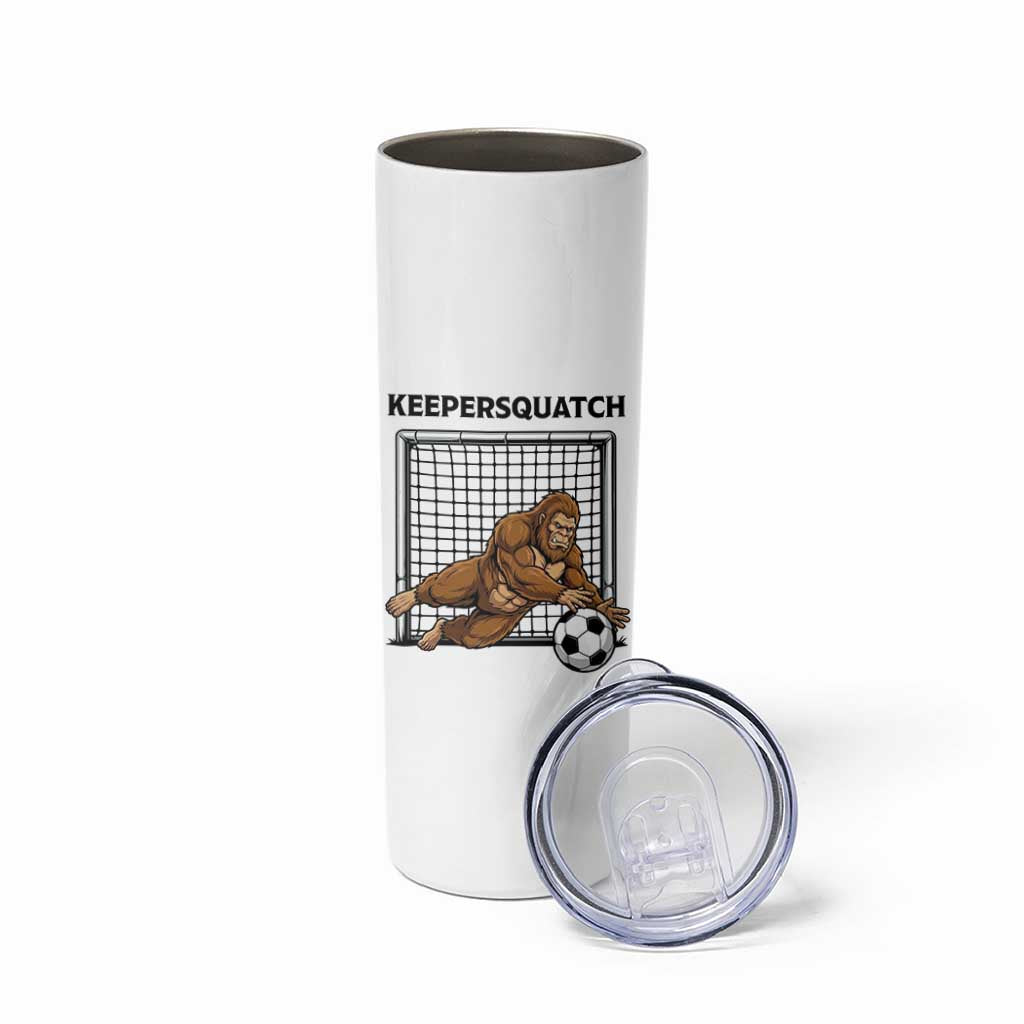 Funny Bigfoot Soccer Goalkeeper Skinny Tumbler Keepersquatch