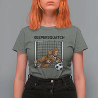 Funny Bigfoot Soccer Goalkeeper T Shirt For Women Keepersquatch