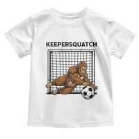 Funny Bigfoot Soccer Goalkeeper Toddler T Shirt Keepersquatch