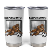 Funny Bigfoot Soccer Goalkeeper Tumbler Cup Keepersquatch