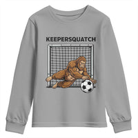 Funny Bigfoot Soccer Goalkeeper Youth Sweatshirt Keepersquatch