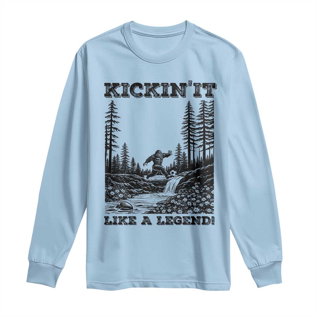 Kickin It Like A Legend Long Sleeve Shirt Funny Bigfoot Soccer Player